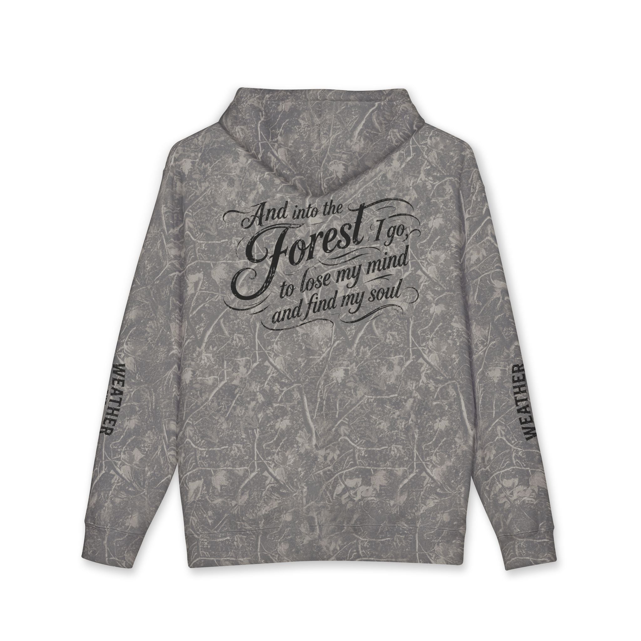 Forest Escape Hoodie — "And into the Forest I go..." Cozy Nature Quote Sweatshirt